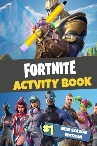 Fortnite Activity Book: New Season Edition: Blast your way through